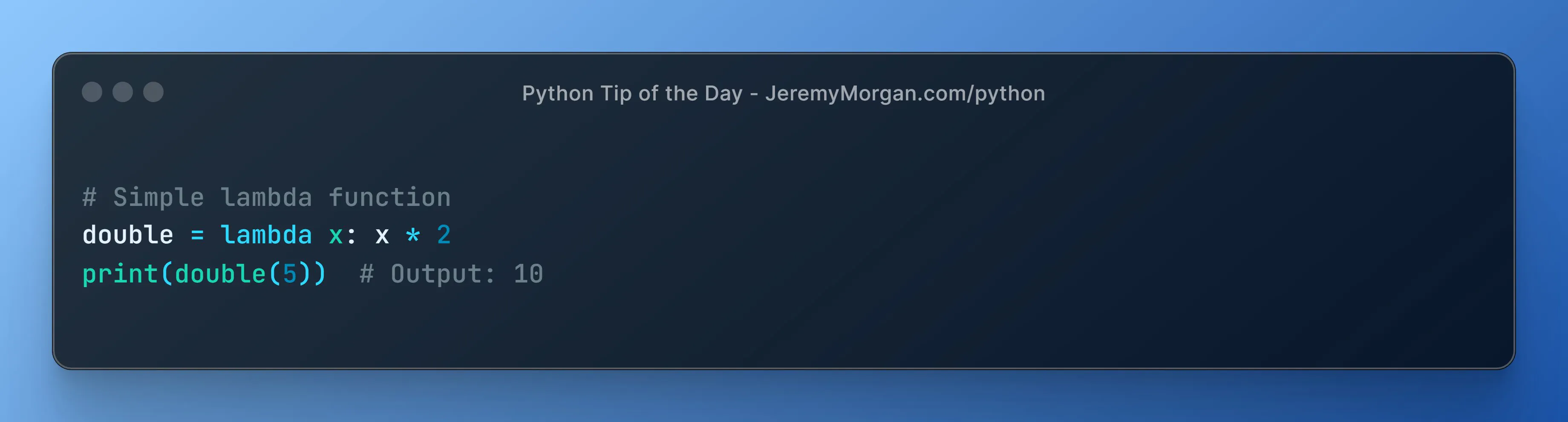 “Python Tip of the Day: Write Short Functions with lambda”