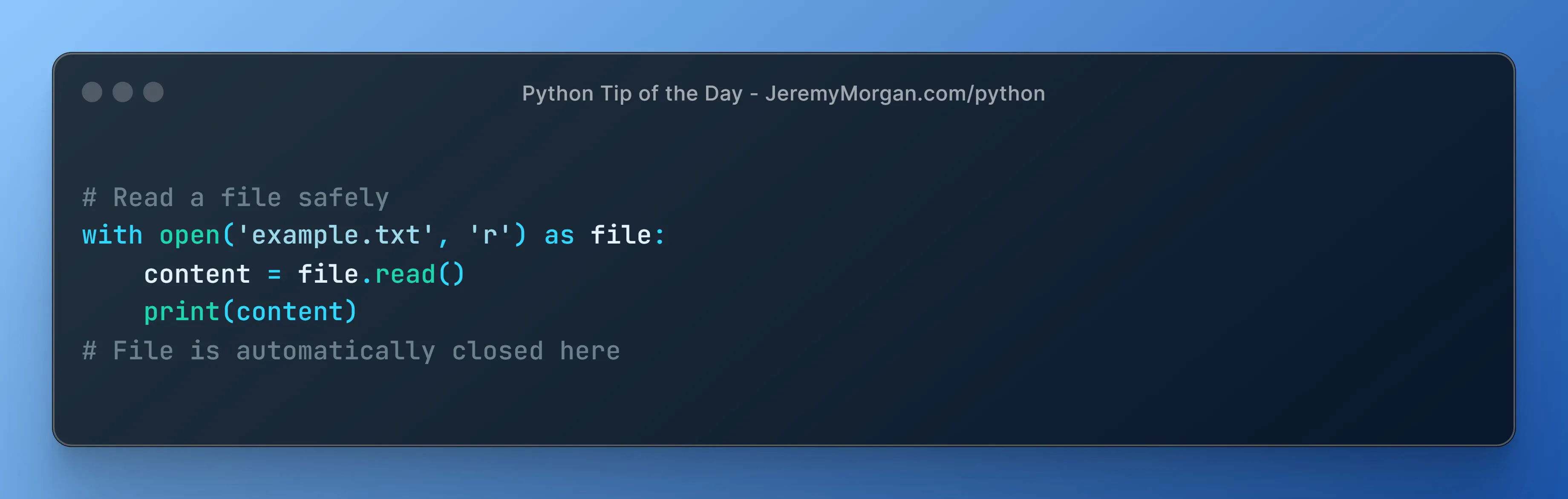 “Python Tip of the Day: Safely Handle Files with with Statement”