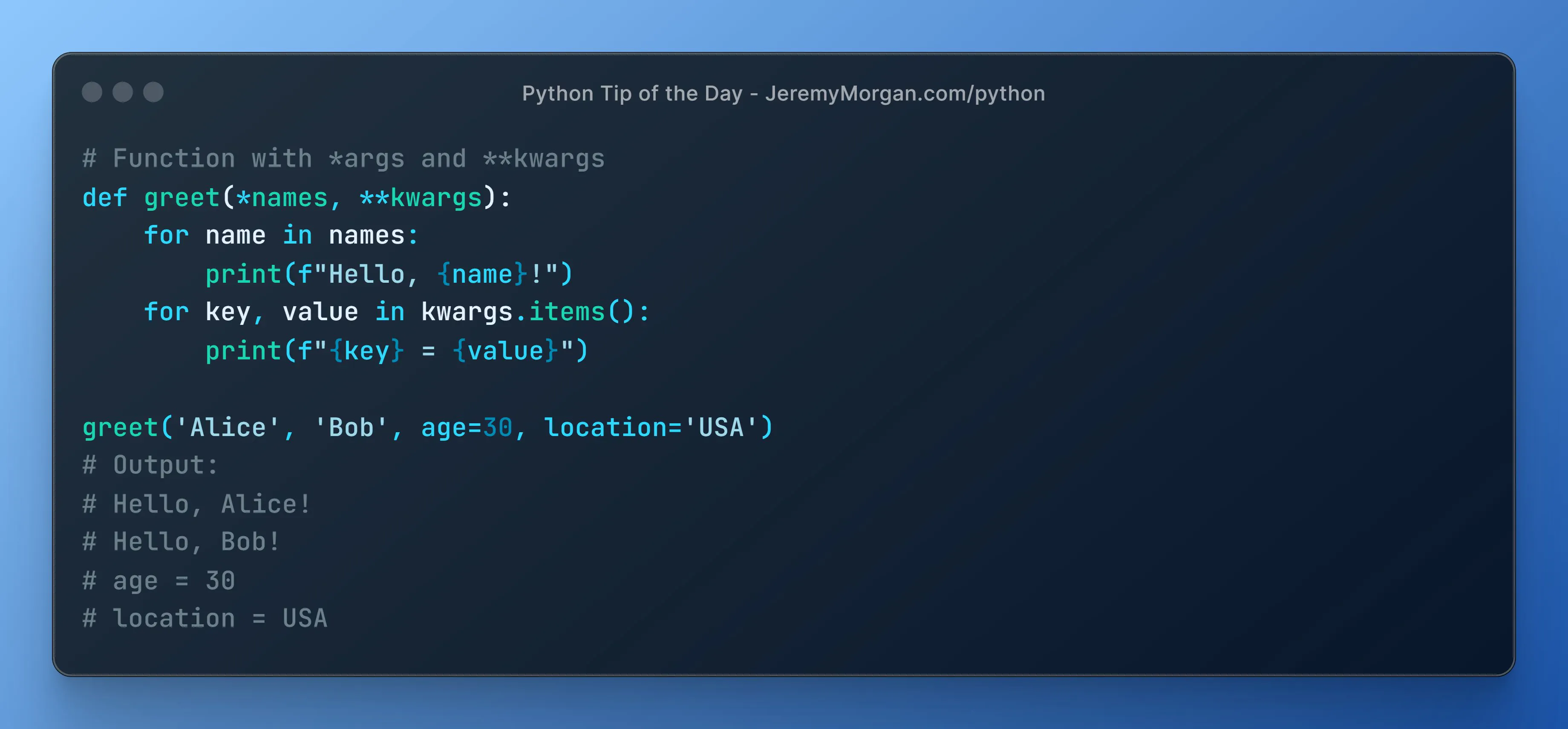 “Python Tip of the Day: Flexible Functions with args and kwargs”