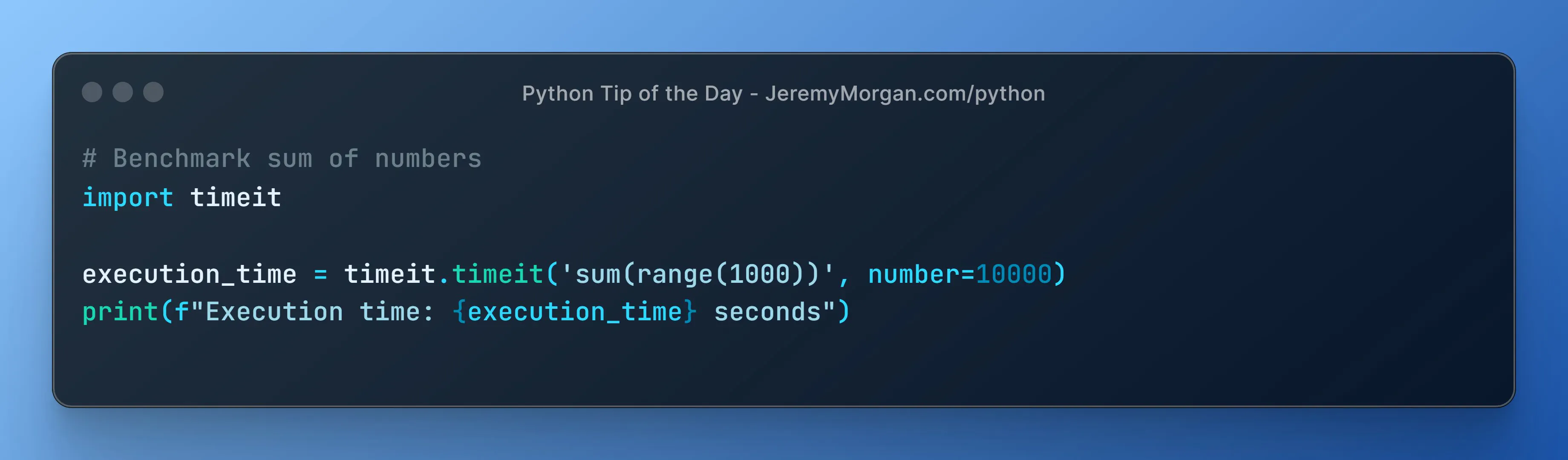 “Python Tip of the Day: Benchmark Code with timeit Module”